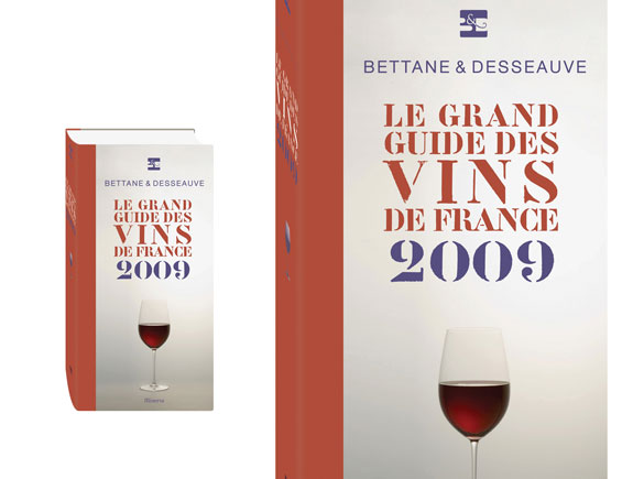 Guide Bettane & Desseauve 2009 des Grands Vins
