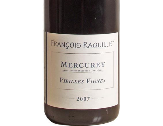 Mercurey Vieilles Vignes Jean Raquillet 2007